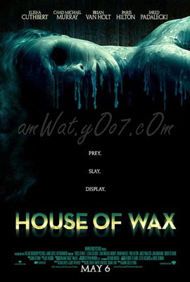 تقريرعن فيلم الرعب 2005 HOUSE OF WAX منزل الشمع 6rd97810