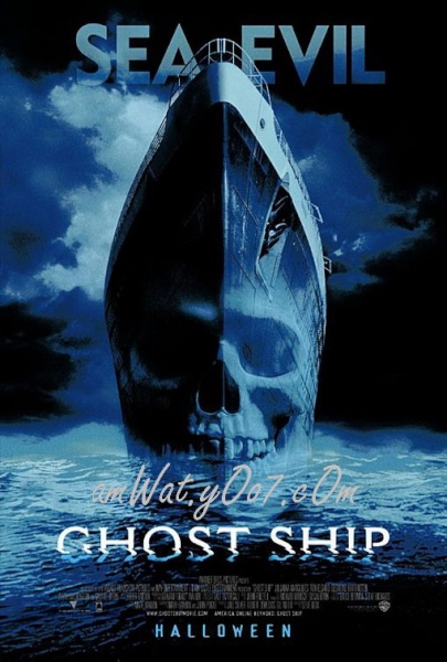 قصة فلم الرعب والفزع والهلع والخوف 2003 The Ghost Ship Poster13_800x600